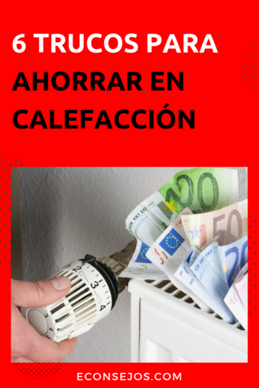 Cómo Ahorrar En Calefacción